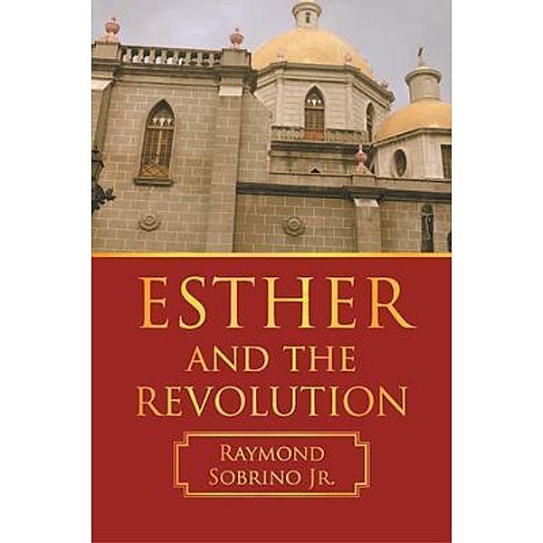 ESTHER AND THE REVOLUTION / The Mulberry Books, Jr. Sobrino