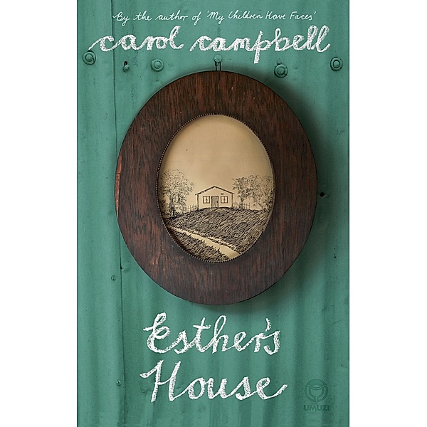 Esther's House, Carol Campbell