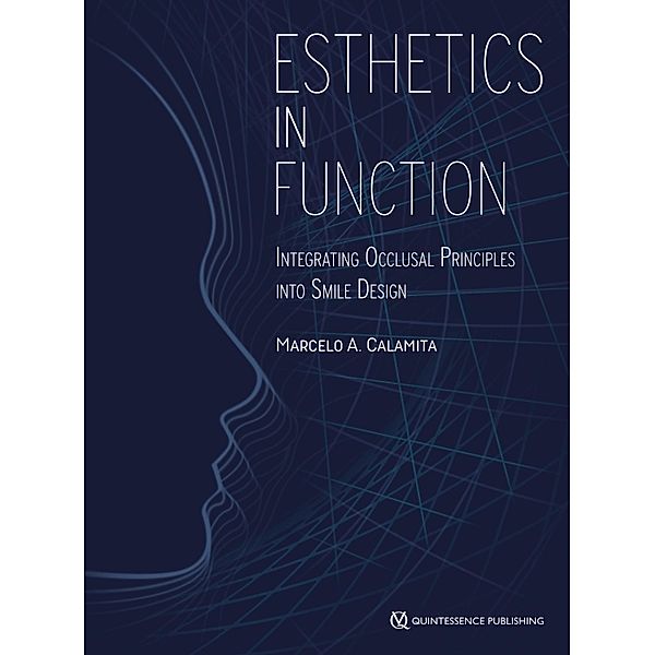 Esthetics in Function, Marcelo A. Calamita