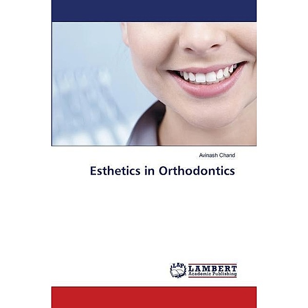Esthetics in Orthodontics, Avinash Chand