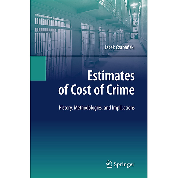Estimates of Cost of Crime, Jacek Czabanski