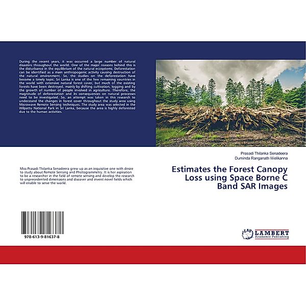 Estimates the Forest Canopy Loss using Space Borne C Band SAR Images, Prasadi Thilanka Senadeera, Duminda Ranganath Welikanna