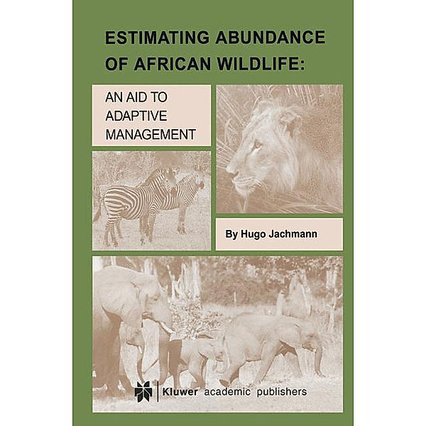 Estimating Abundance of African Wildlife, Hugo Jachmann