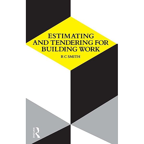 Estimating and Tendering for Building Work, Ronald Carl Smith