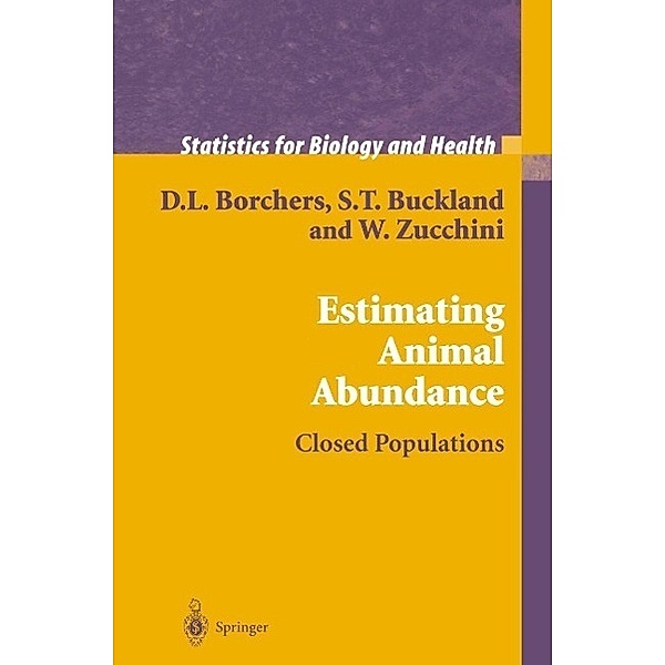 Estimating Animal Abundance / Statistics for Biology and Health, D. L. Borchers, Stephen T. Buckland, Walter Zucchini