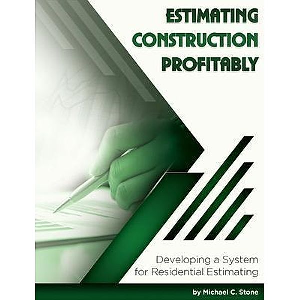 Estimating Construction Profitably, Michael Stone