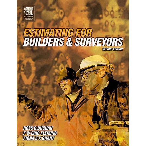Estimating for Builders and Surveyors, Ross D Buchan, F W Eric Fleming, Fiona E K Grant