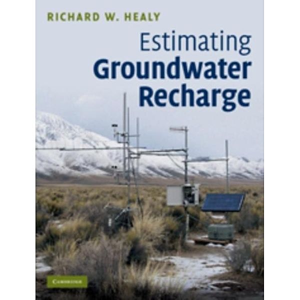 Estimating Groundwater Recharge, Richard W. Healy