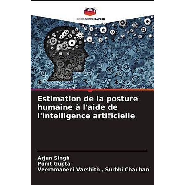 Estimation de la posture humaine à l'aide de l'intelligence artificielle, Arjun Singh, Punit Gupta, Surbhi Chauhan