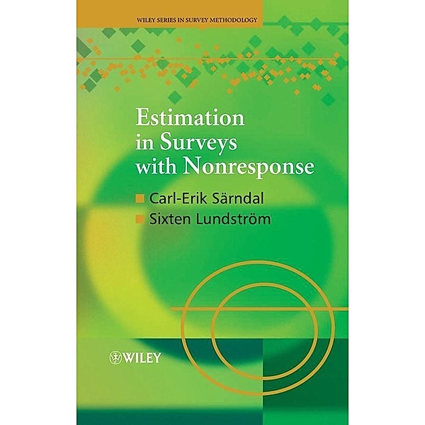 Estimation in Surveys with Nonresponse / Wiley Series in Survey Methodology, Carl-Erik Särndal, Sixten Lundström