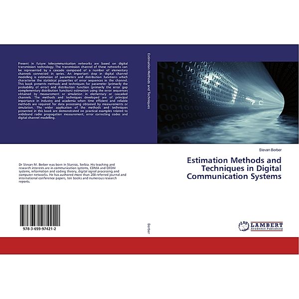 Estimation Methods and Techniques in Digital Communication Systems, Stevan Berber