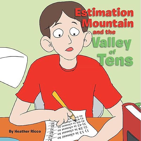 Estimation Mountain and the Valley of Tens, Heather Ricco