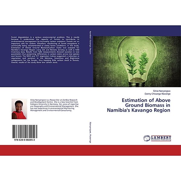 Estimation of Above Ground Biomass in Namibia's Kavango Region, Silvia Nanyangwe, Danny Chisanga Musenge