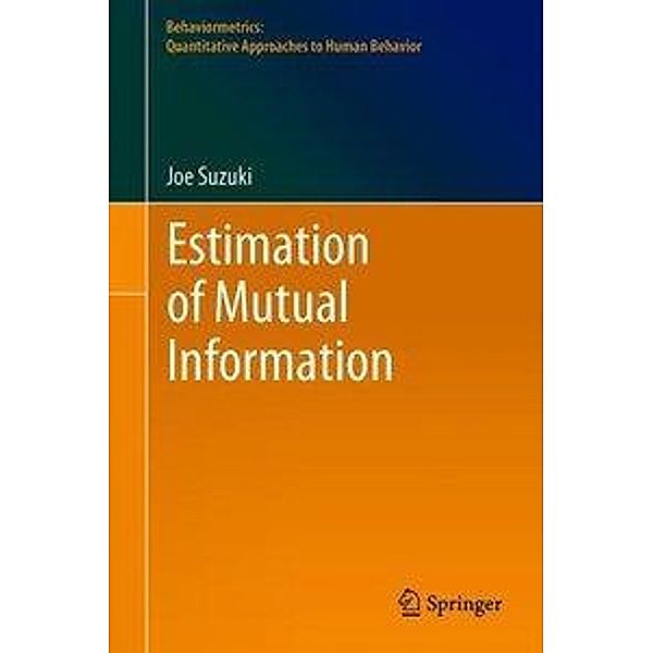 Estimation of Mutual Information, Joe Suzuki