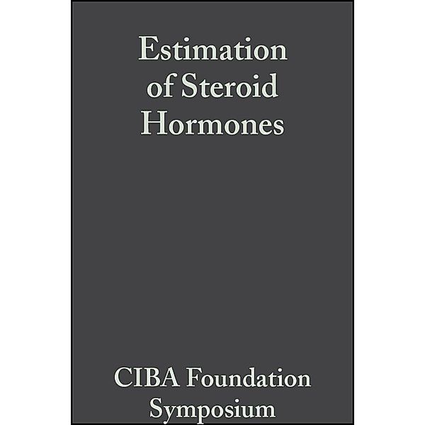 Estimation of Steroid Hormones, Volume 2 / Novartis Foundation Symposium