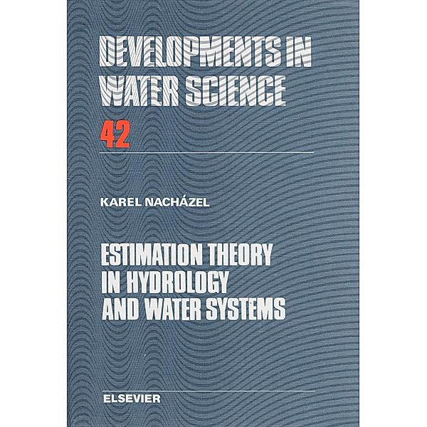 Estimation Theory in Hydrology and Water Systems, K. Nacházel