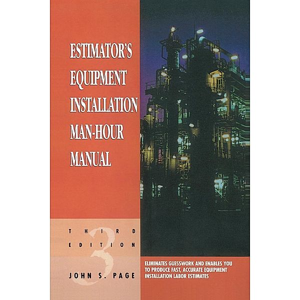 Estimator's Equipment Installation Man-Hour Manual, John S. Page