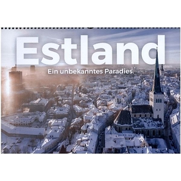 Estland - Ein unbekanntes Paradies. (Wandkalender 2022 DIN A3 quer), M. Scott