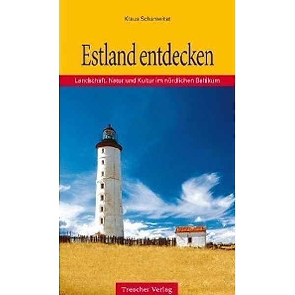 Estland entdecken, Klaus Schameitat