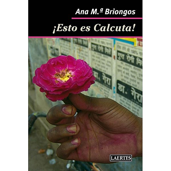 ¡Esto es Calcuta! / Nan Shan Bd.87, Ana Mª Briongos Guadayol