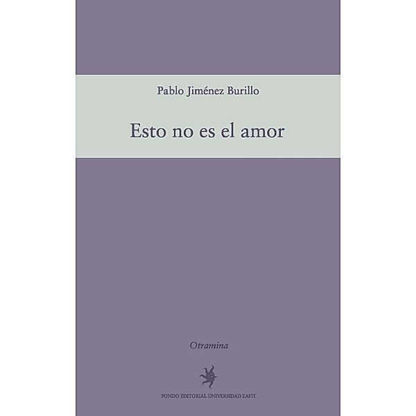Esto no es el amor, Pablo Jiménez Burillo