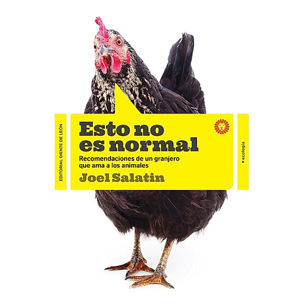 Esto no es normal / Ecología, Joel Salatin