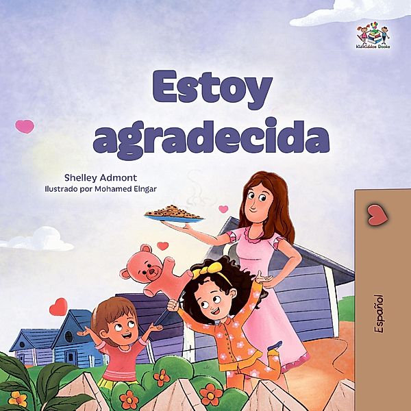 Estoy agradecida (Spanish Bedtime Collection) / Spanish Bedtime Collection, Shelley Admont, Kidkiddos Books
