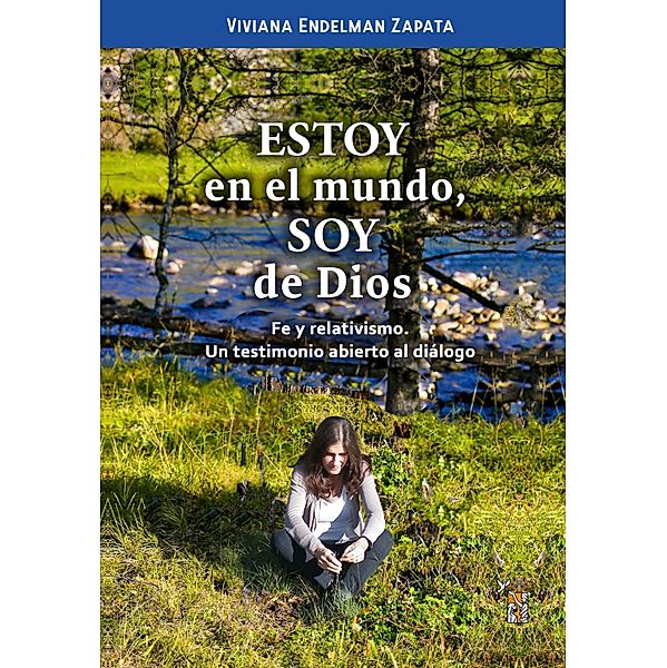 Estoy en el mundo, soy de Dios, Viviana Endelman Zapata