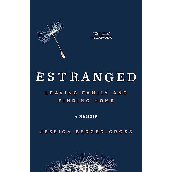 Estranged, Jessica Berger Gross