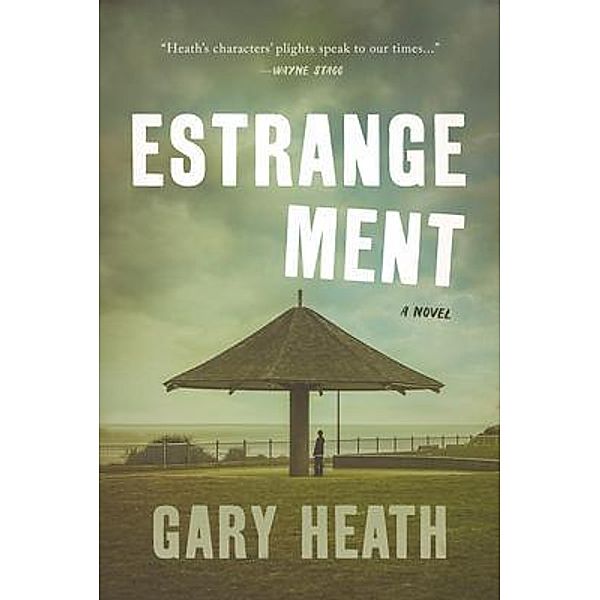 Estrangement / Caoshan Press, Gary Heath
