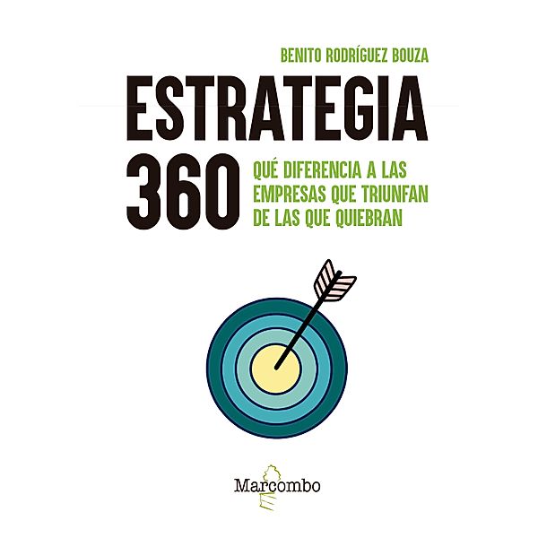 Estrategia 360, Benito Rodríguez Bouza