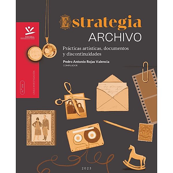 Estrategia archivo / LIBROS DE INVESTIGACIÓN, Pedro Antonio Rojas Valencia
