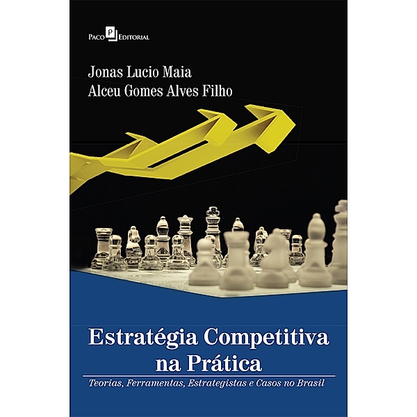 Estratégia competitiva na prática, Jonas Lucio Maia, Alceu Gomes Alves Filho