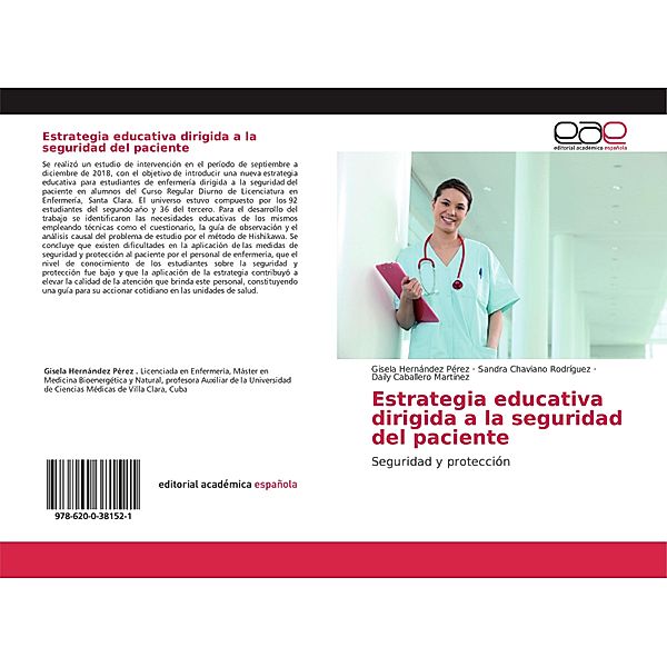 Estrategia educativa dirigida a la seguridad del paciente, Gisela Hernández Pérez, Sandra Chaviano Rodriguez, Daily Caballero Martínez