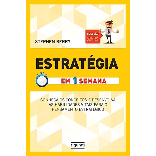 Estratégia em uma semana / Coleção Aprenda você mesmo, Stephen Berry