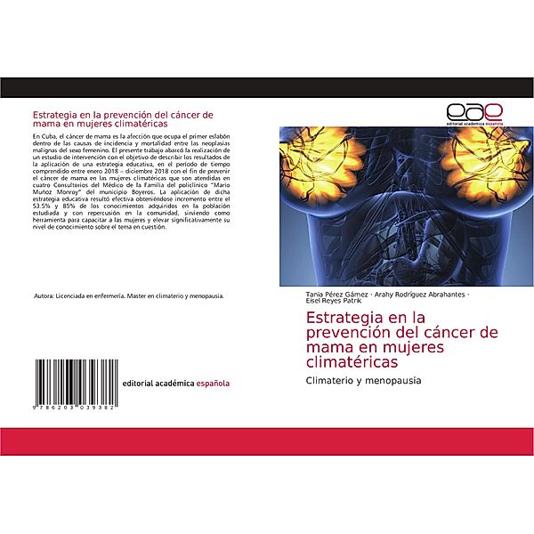 Estrategia en la prevención del cáncer de mama en mujeres climatéricas, Tania Pérez Gámez, Arahy Rodríguez Abrahantes, Eisel Reyes Patrik