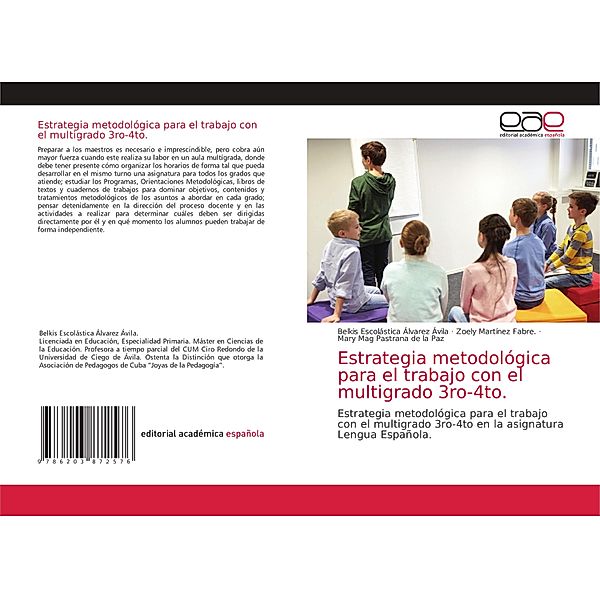 Estrategia metodológica para el trabajo con el multigrado 3ro-4to., Belkis Escolástica Álvarez Ávila, Zoely Martínez Fabre., Mary Mag Pastrana de la Paz