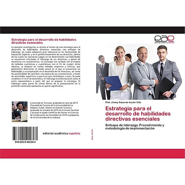 Estrategia para el desarrollo de habilidades directivas esenciales, Phd. Jimmy Eduardo Ascón Villa