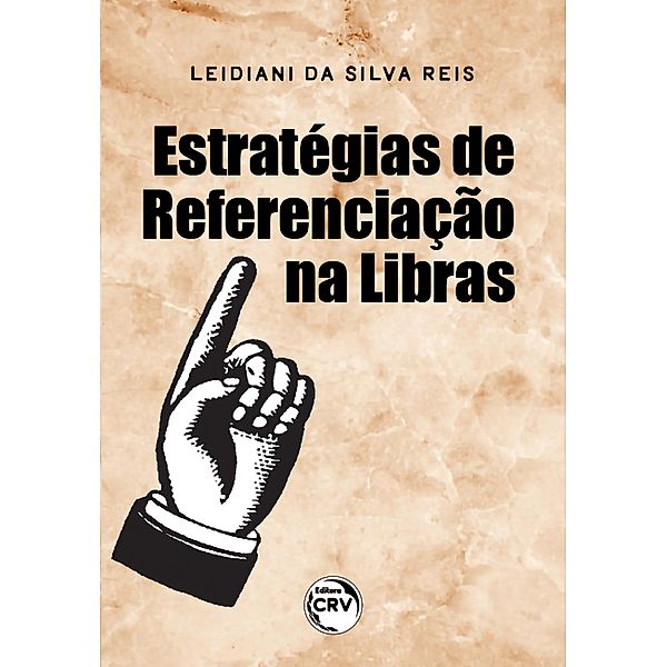 Estratégias de referenciação na Libras, Leidiani da Silva Reis