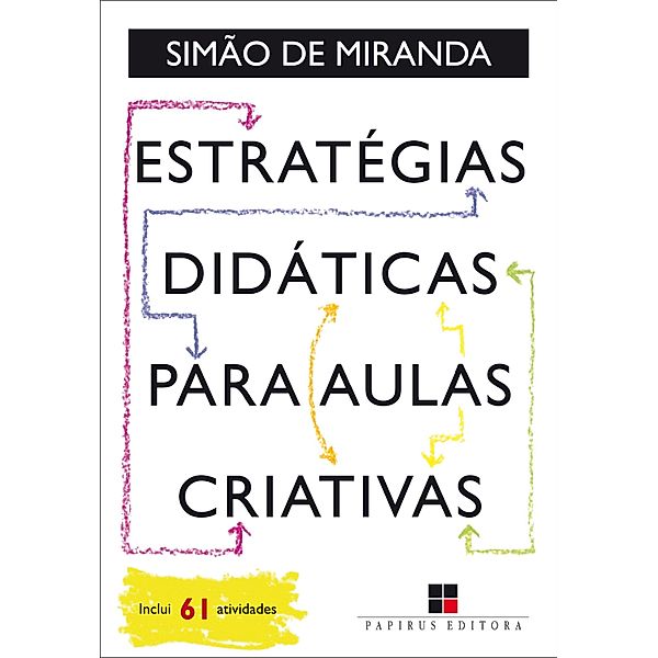 Estratégias didáticas para aulas criativas, Simão de Miranda