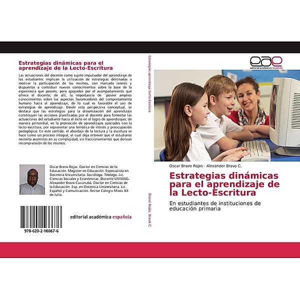 Estrategias dinámicas para el aprendizaje de la Lecto-Escritura, Oscar Bravo Rojas, Alexander Bravo C.