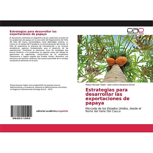 Estrategias para desarrollar las exportaciones de papaya, Wilson Naranjo Tobón, Jaire Lorena Cerquera García