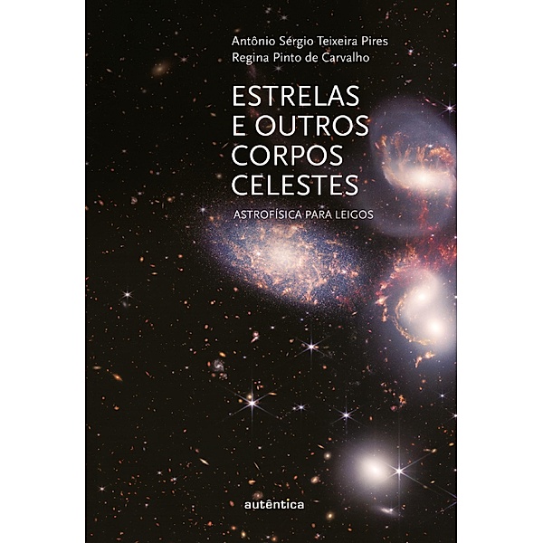 Estrelas e outros corpos celestes, Regina Pinto de Carvalho, Antônio Sergio Teixeira Pires