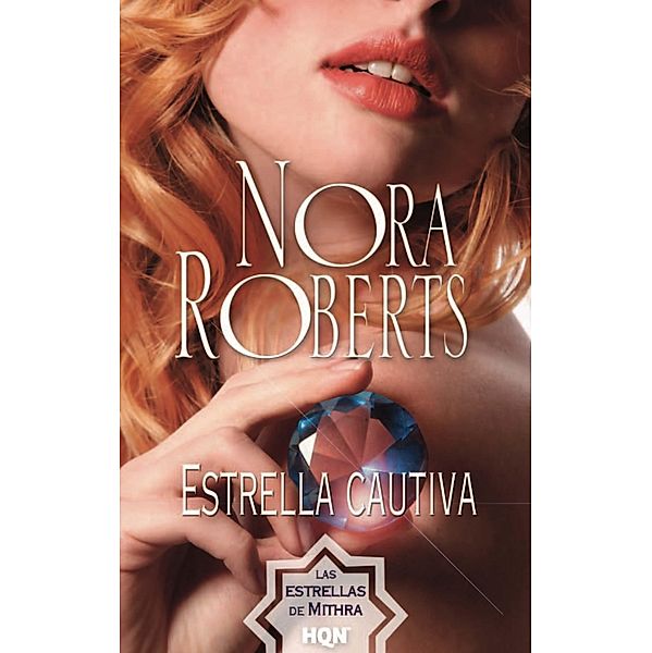 Estrella cautiva / Nora Roberts, Nora Roberts