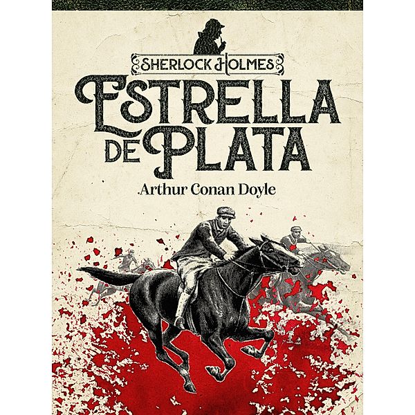 Estrella de Plata, Arthur Conan Doyle