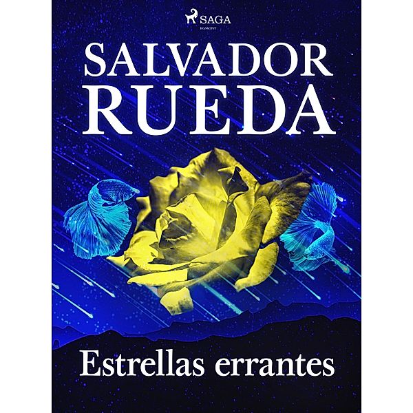 Estrellas errantes, Salvador Rueda