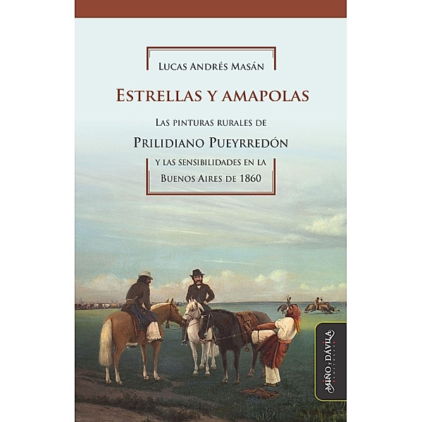 Estrellas y amapolas / Historia del Arte argentino y latinoamericano, Lucas Andrés Masán
