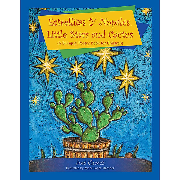 Estrellitas Y Nopales, Little Stars and Cactus, José Chavez