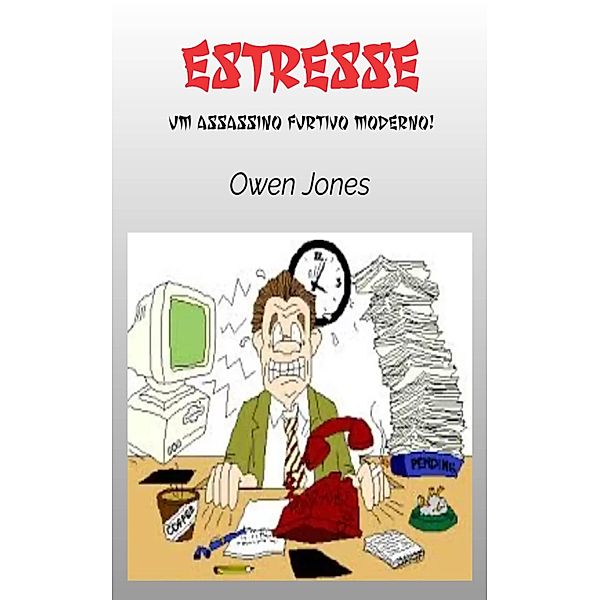 Estresse (Como faz..., #37) / Como faz..., Owen Jones