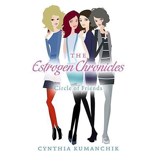 Estrogen Chronicles, Cynthia Kumanchik
